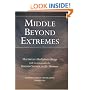Middle Beyond Extremes: Maitreya's Madhyantavibhanga with Commentaries by Khenpo Shenga and Ju Mipham