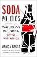 Soda Politics: Taking on Big Soda (and Winning)