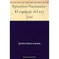 Episodios Nacionales-El equipaje del rey Jos�