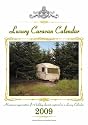 Luxury Caravan Calendar 2009: A Humorous Appreciation of 12 Holiday Chariots Captured in a Luxury Calendar