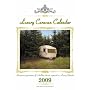Luxury Caravan Calendar 2009: A Humorous Appreciation of 12 Holiday Chariots Captured in a Luxury Calendar