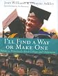 I'll Find a Way or Make One: A Tribute to Historically Black Colleges and Universities