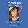 The Mouth Trap: The Butt Stops Here! Low-Carb Edition