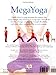 MegaYoga: The First Yoga Program for Curvy Women