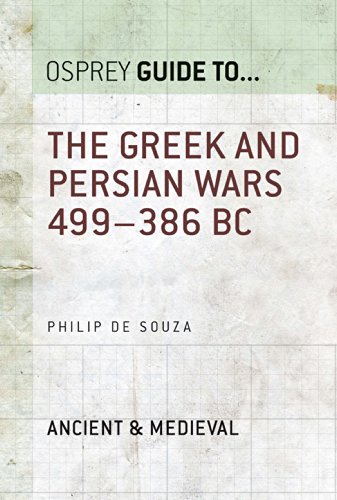 The Greek and Persian Wars 499-386 BC (Guide to...)