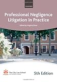 Professional negligence litigation in practice