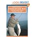Flyfisher's Guide to Chesapeake Bay: Includes Light Tackle (Wilderness Adventures Flyfishing Guidebook) (Wilderness Adventures Flyfishing Guidebook) (Wilderness Adventures Flyfishing Guidebook)