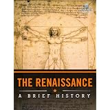 The Renaissance: A Brief History