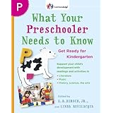 what your preschooler needs to know get ready for kindergarten core knowledge series