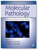 Molecular Pathology: The Molecular Basis of Human Disease