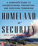 Homeland Security: A Complete Guide to Understanding, Preventing, and Surviving Terrorism