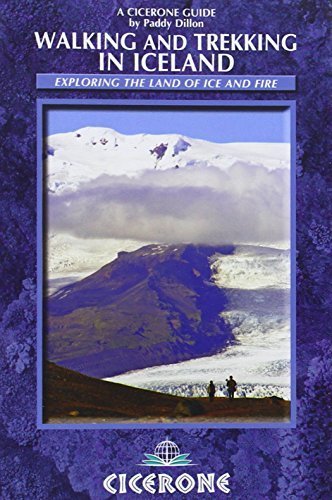 Walking and Trekking in Iceland (Cicerone Guide) by Dillon, Paddy (2013) Flexibound