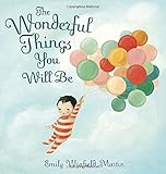 The Wonderful Things You Will Be
