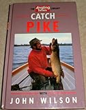 Catch pike with John Wilson