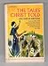 Books : The Tales Christ Told - The Parables of Jesus.