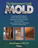 The Homeowners Guide To Mold