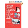 Much More Laughing and Loving with Autism