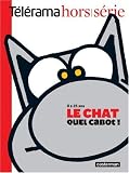 Télérama hors-série : Le Chat, quel cabot ! : Il a 25 ans