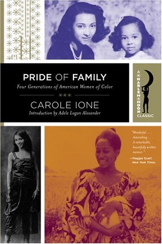 Pride of Family: Four Generations of American Women of Color (Harlem Moon Classics)