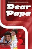 Dear Papa: Letters to My Father