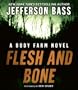 Flesh and Bone CD (Body Farm Novels)