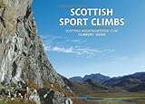 Scottish sport climbs : a comprehensive guide by leading Scottish sport climbers