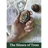 The Silence of Trees