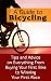 A Guide to Bicycling: Tips and Advice on Everything From Buying Your First Bike to Winning Your First Race at Amazon Books: 51q3D9RWWKL._SL75_
