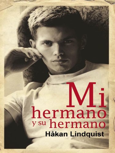 Mi hermano y su hermano (Salir del armario) (Spanish Edition)