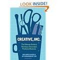 Creative, Inc.: The Ultimate Guide to Running a Successful Freelance Business