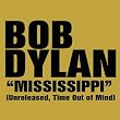 Mississippi (Unreleased, Time Out Of Mind)