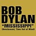 Mississippi (Unreleased, Time Out Of Mind)