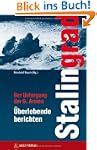 Stalingrad: Der Untergang der 6. Arme...