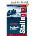 Stalingrad: Der Untergang der 6. Armee �berlebende berichten