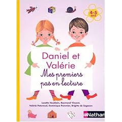 Daniel et Val�rie : Mes premiers pas en lecture 4-5 ans
