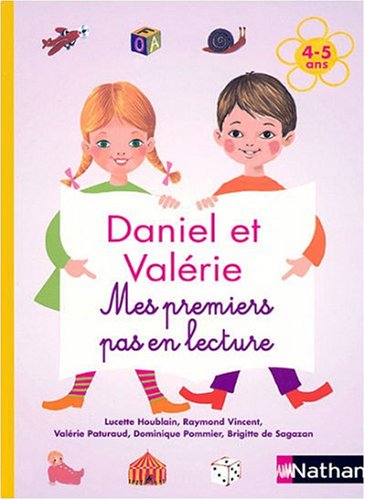 Daniel et Valérie : Mes premiers pas en lecture 4-5 ans
