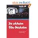 Die sch�nsten Film-Weisheiten: 250 kluge, wahre und lustige Kino-Zitate