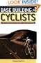 Base Building for Cyclists: A New Foundation for Endurance and Performance