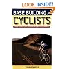 Base Building for Cyclists: A New Foundation for Endurance and Performance