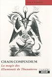 CHAOS COMPENDIUM La magie des Illuminati de Thanateros