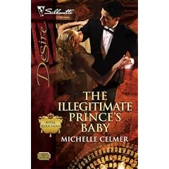 The Illegitimate Prince's Baby (Silhouette Desire)