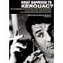 What Happened to Kerouac?