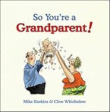 So you're a grandparent!