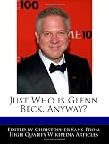 Just Who is Glenn Beck, Anyway?