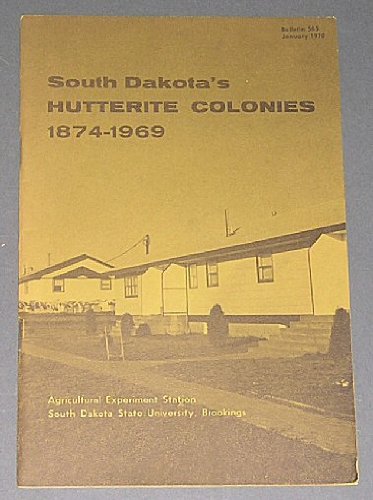 South Dakota's Hutterite colonies, 1874-1969,