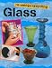 Glass (Re-using & Recycling) by Ruth Thomas