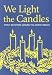 We Light the Candles: Family Devotions Around the Advent Wreath