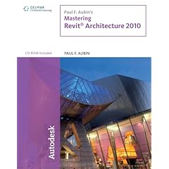 【クリックで詳細表示】Paul F. Aubin’s Mastering Revit Architecture 2010 [ペーパーバック]