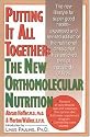 Putting It All Together: The New Orthomolecular Nutrition