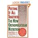 Putting It All Together: The New Orthomolecular Nutrition
